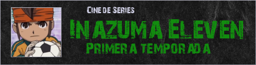 photo Inazuma Eleven - Primera Temporada_zpsqpxkq3ty.png